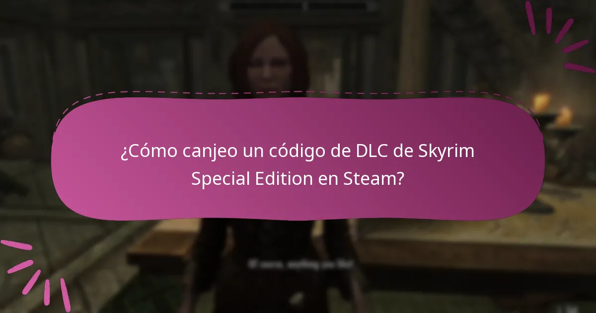 ¿Cuáles son los pasos de verificación después de canjear un código de DLC?