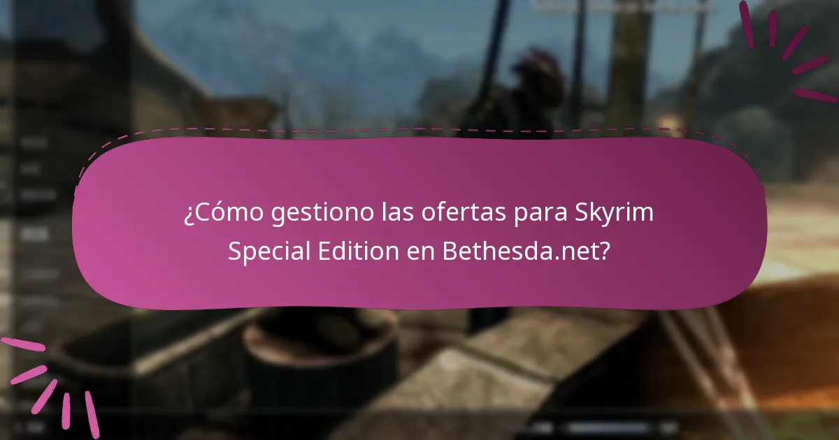 ¿Cómo puedo rastrear promociones en curso para Skyrim Special Edition?