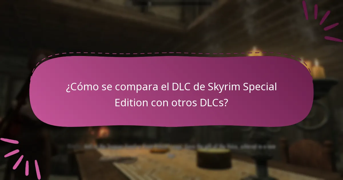 ¿Dónde pueden los jugadores encontrar opiniones de la comunidad sobre el DLC de Skyrim Special Edition?